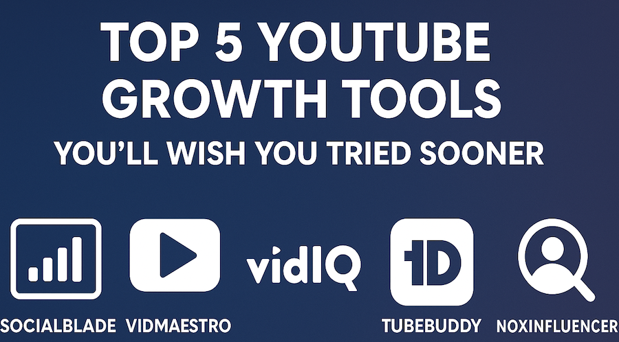 Top 5 YouTube Growth Tools You’ll Wish You Tried Sooner (and One Is Totally Free!)